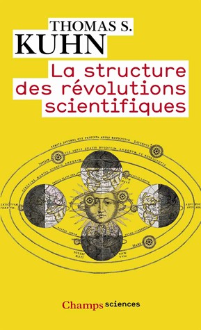 Thomas S. Kuhn: La structure des révolutions scientifiques (French language, 2008, Flammarion)