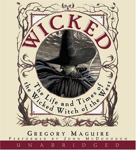 Gregory Maguire: Wicked (AudiobookFormat, 2005, HarperAudio)