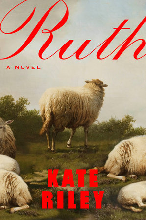 Kate Riley: Ruth (2025, Penguin Publishing Group)