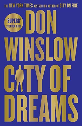 Don Winslow: City of Dreams (2023, HarperCollins Publishers Limited, HARPER COLLINS)