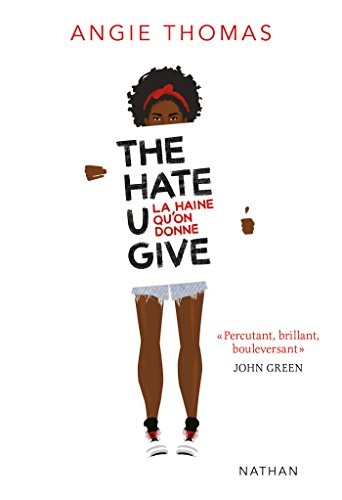 Angie Thomas, Angie Thomas: The Hate U Give (EBook, French language, 2018, Nathan)