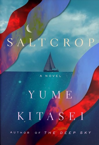 Yume Kitasei: Saltcrop (2025, Flatiron Books)