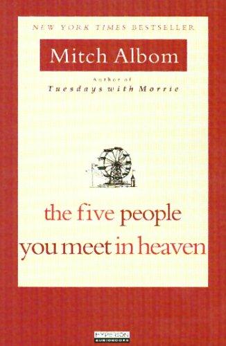 Mitch Albom: Five People You Meet in Heaven, The (AudiobookFormat, Hyperion)