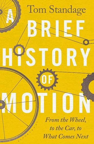 Tom Standage: A Brief History of Motion (Paperback)