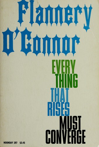 Flannery O'Connor: Everything That Rises Must Converge (Paperback, 1975, Farrar, Straus and Giroux)