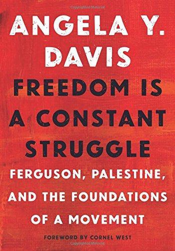 Angela Y. Davis, Frank Barat, Coleen Marlo: Freedom Is a Constant Struggle (Paperback, 2016, Haymarket Books)