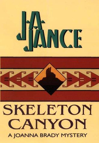 J. A. Jance: Skeleton canyon (1998, G.K. Hall)