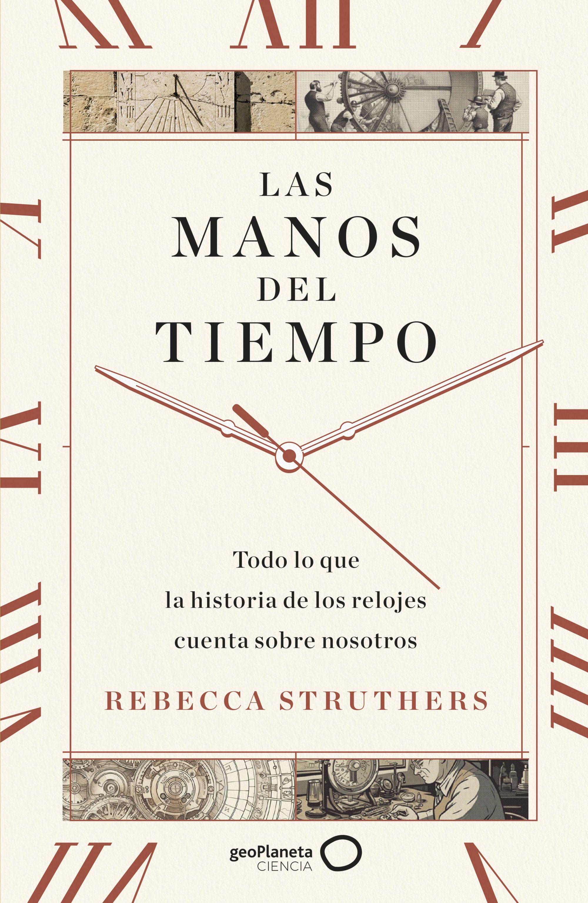 Rebecca Struthers: Las manos del tiempo (EBook, Español language, GeoPlaneta)