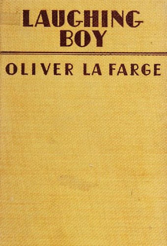 Oliver La Farge: Laughing Boy (1929, Houghton Mifflin Company)