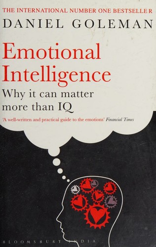 Daniel Goleman: Emotional Intelligence (1996, Bloomsbury Publishing Plc)