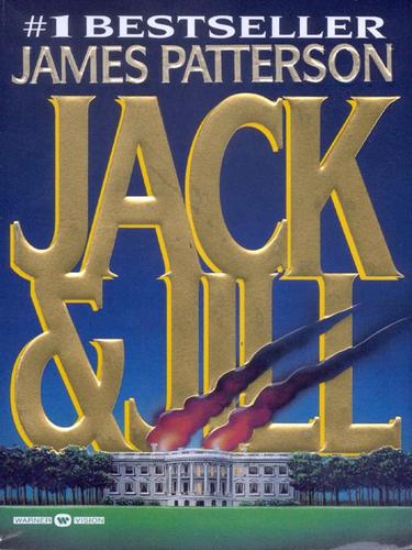 James Patterson: Jack & Jill (EBook, 2002, Little, Brown and Company)