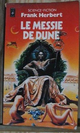 Frank Herbert: Le messie de Dune (Paperback, French language, 1984, Editions Robert Laffront, S.A.)