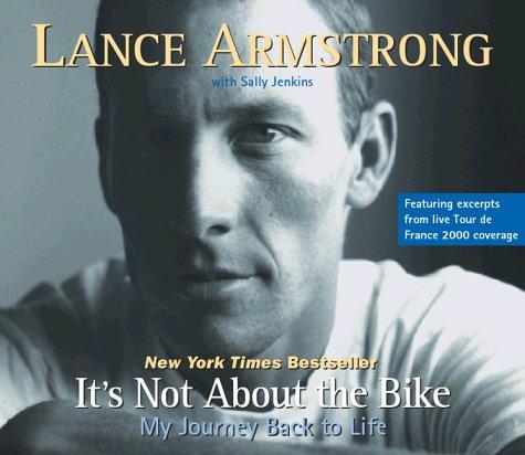 Lance Armstrong, Sally Jenkins: It's Not About the Bike (AudiobookFormat, 1999, Highbridge Audio)