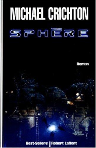 Michael Crichton: Sphère (Paperback, 1999, Robert Laffont)