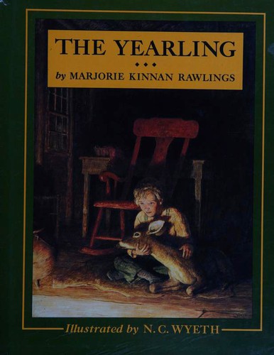 Marjorie Kinnan Rawlings: The Yearling (Hardcover, 1985, Atheneum Books for Young Readers)