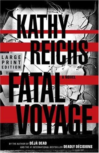 Kathy Reichs: Fatal Voyage (Paperback, 2001, Scribner)