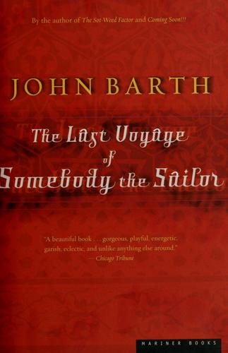 John Barth: The last voyage of Somebody the sailor (1991, Houghton Mifflin)