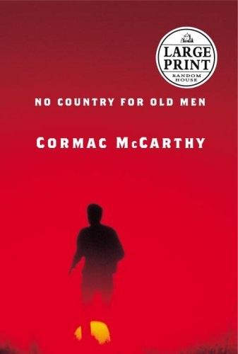 Cormac McCarthy: No country for old men (2005, Random House Large Print)