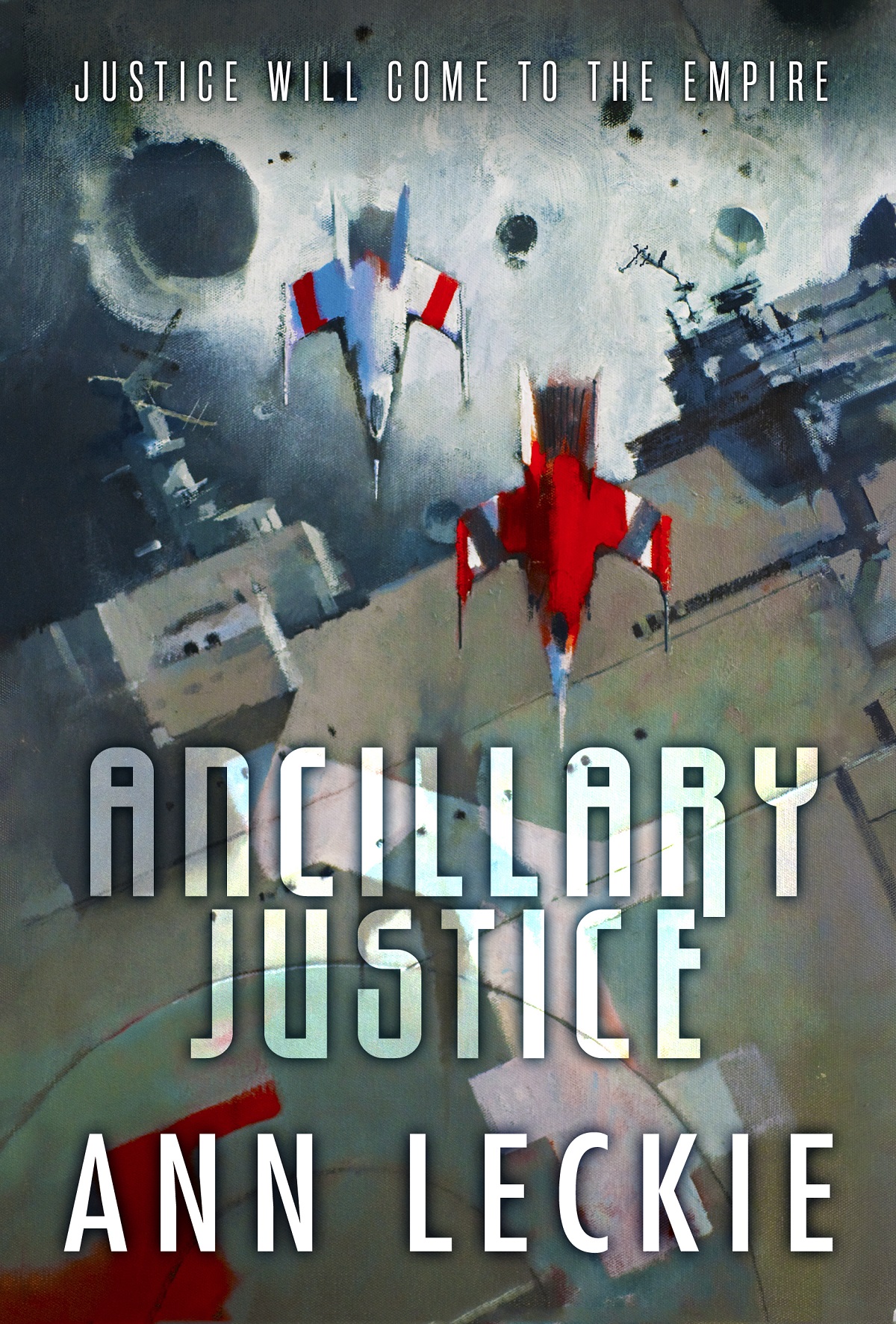 Ann Leckie: Ancillary Justice (Paperback, 2013, Orbit)
