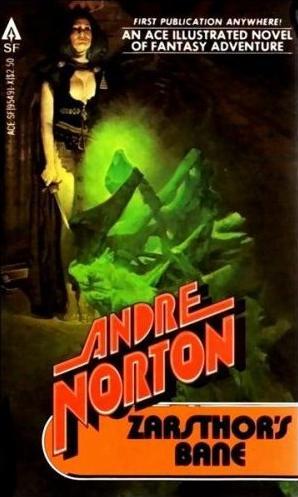 Andre Norton: Zarsthor's Bane (Paperback, 1981, Ace Books)