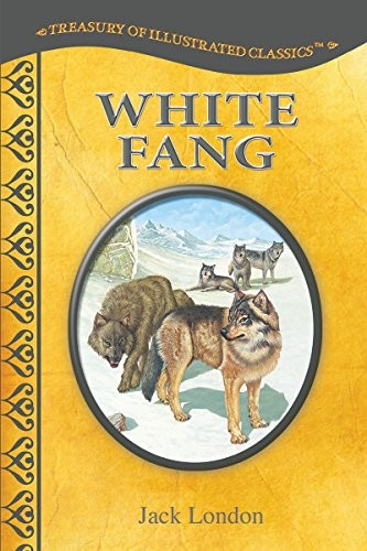 Jack London: White Fang-Treasury of Illustrated Classics Storybook Collection (2016, Kappa Books Publishers)