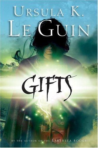 Ursula K. Le Guin: Gifts (Annals of the Western Shore) (Harcourt Paperbacks)