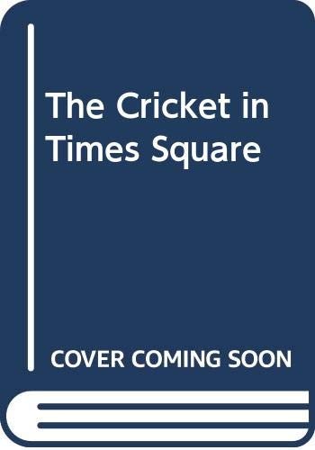 George Selden: The Cricket in Times Square (Paperback, Er Shi Yi Shi Ji Chu Ban She/Tsai Fong Books)