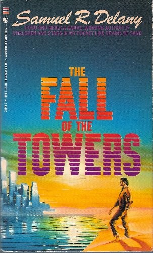 Samuel R. Delany: The Fall of the Towers (Paperback, 1986, Bantam Books, Brand: Bantam Books, Bantam)