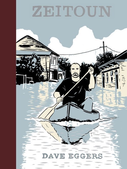 Dave Eggers: Zeitoun (Hardcover, 2009, McSweeney's Books)