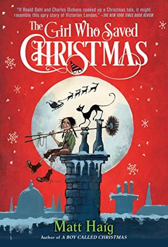 Matt Haig: The Girl Who Saved Christmas (Paperback, 2018, Yearling)