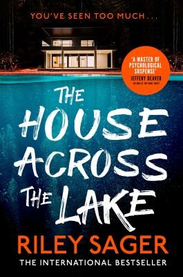 Riley Sager: House Across the Lake (2022, Hodder & Stoughton)