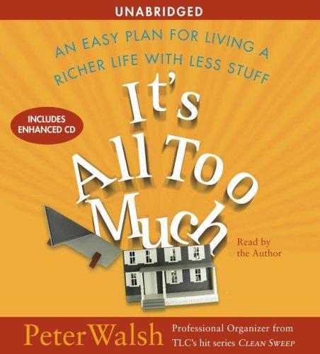 Peter Walsh: It's All Too Much (AudiobookFormat, 2007, Simon & Schuster Audio)