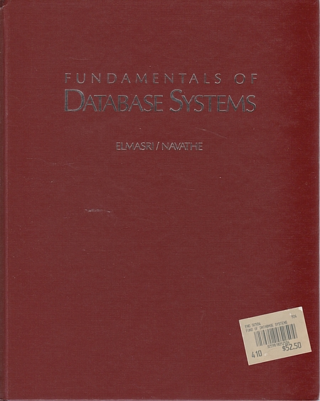 Ramez Elmasri, Shamkant B. Navathe: Fundamentals of Database Systems (Hardcover, 1989, Benjamin/Cummings)