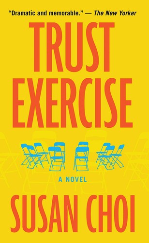 Susan Choi, Adina Verson, Jennifer Lim, Suehyla El-Attar: Trust Exercise (Hardcover, 2019, Thorndike Press, Thorndike Press Large Print)