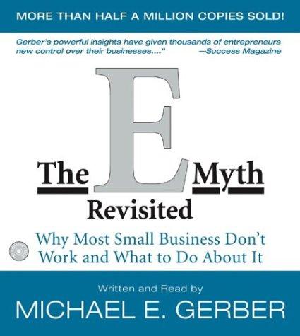 Michael E. Gerber: The E-Myth Revisited (AudiobookFormat, HarperAudio)
