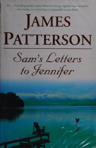 James Patterson: Sam's Letters to Jennifer (Hardcover, 2004, Headline)