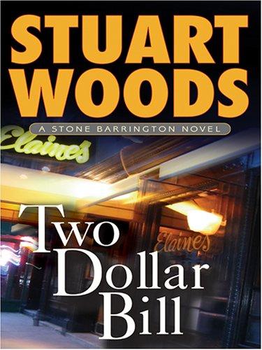 Stuart Woods: Two-dollar bill (2005, Thorndike Press)