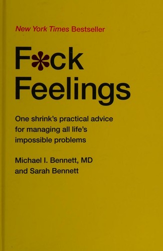 Michael Bennett: F*ck feelings (2015)