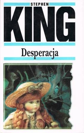 King, Stephen: Desperacja (1998, Wydawnictwo Świat Książki)