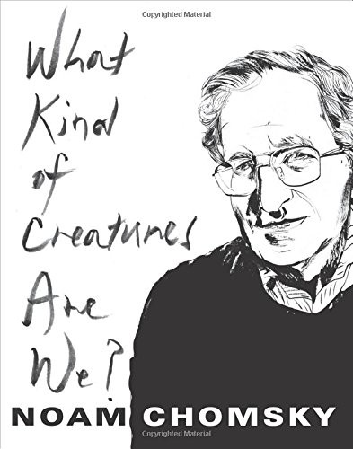 Noam Chomsky: What Kind of Creatures Are We? (Paperback, Columbia University Press)