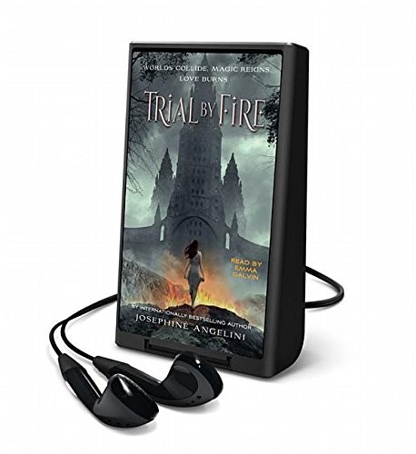 Josephine Angelini: Trial by Fire (EBook, 2014, Macmillan Audio)