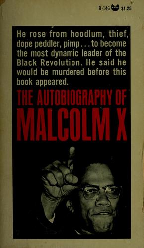 Malcolm X: The Autobiography of Malcolm X (1966, Grove Press)