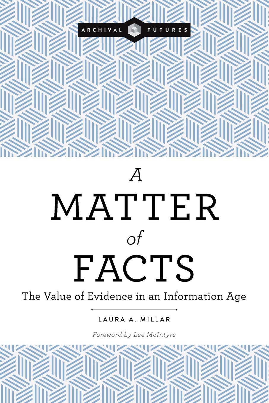 Laura A. Millar: A Matter of Facts (Paperback, 2019, ALA Neal-Schuman)