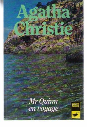 Agatha Christie: Mr Quinn en voyage (French language)
