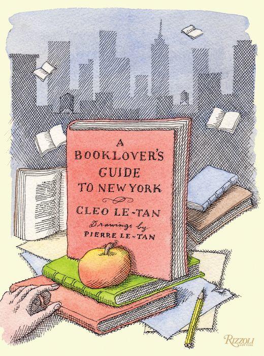 Cléo Le-Tan: A Booklover's Guide to New York (Hardcover, Rizzoli)