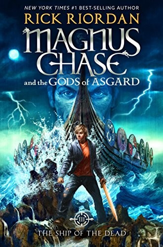 Rick Riordan: The Ship of the Dead (Magnus Chase and the Gods of Asgard) (Hardcover, Thorndike Press Large Print)