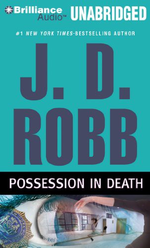 Nora Roberts, Susan Ericksen: Possession in Death (AudiobookFormat, 2013, Brilliance Audio)