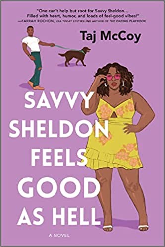 Taj McCoy: Savvy Sheldon's Feeling Good As Hell (2022, Harlequin Enterprises ULC, MIRA)