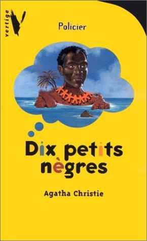 Agatha Christie: Dix Petits nègres (Paperback, French language, 2000, Hachette jeunesse)