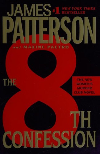 James Patterson, Maxine Paetro: The 8th confession (2010, Grand Central)